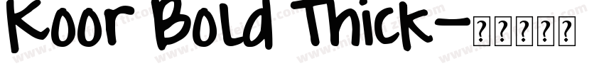 Koor Bold Thick字体转换
